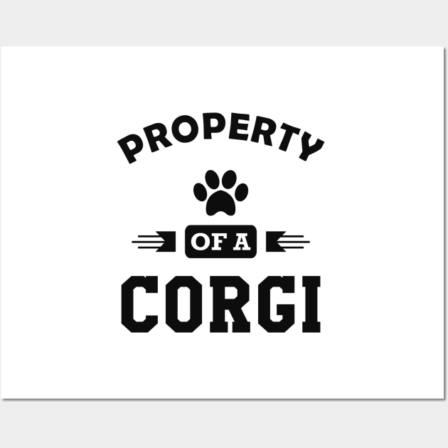 Corgi Dog - Property of a corgi Wall Art by KC Happy Shop